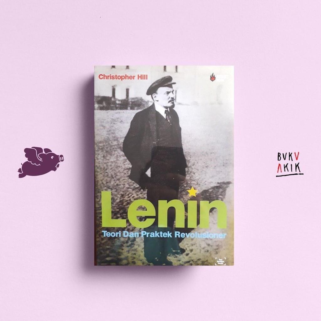 Lenin: Teori dan Praktek Revolusioner - Christopher Hill