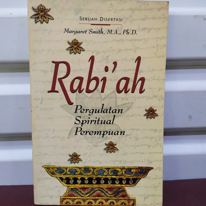 RABI'AH RABIAH AL ADAWIYAH PERGULATAN SPIRITUAL PEREMPUAN MARGARET SMITH