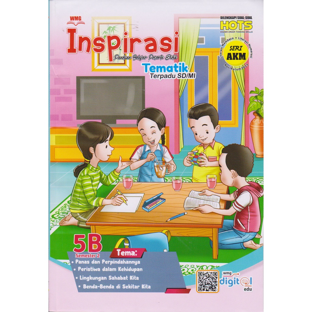 Inspirasi TEMATIK TERPADU UNTUK SD/MI KELAS 1,2,3,4,5, dan 6 Semester 1 dan 2 Dilengkapi soal-soal HOTS-KELAS 5 Semester 2