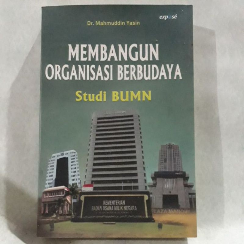 

Buku Ekonomi - Membangun Organisasi Berbudaya (Studi BUMN)
