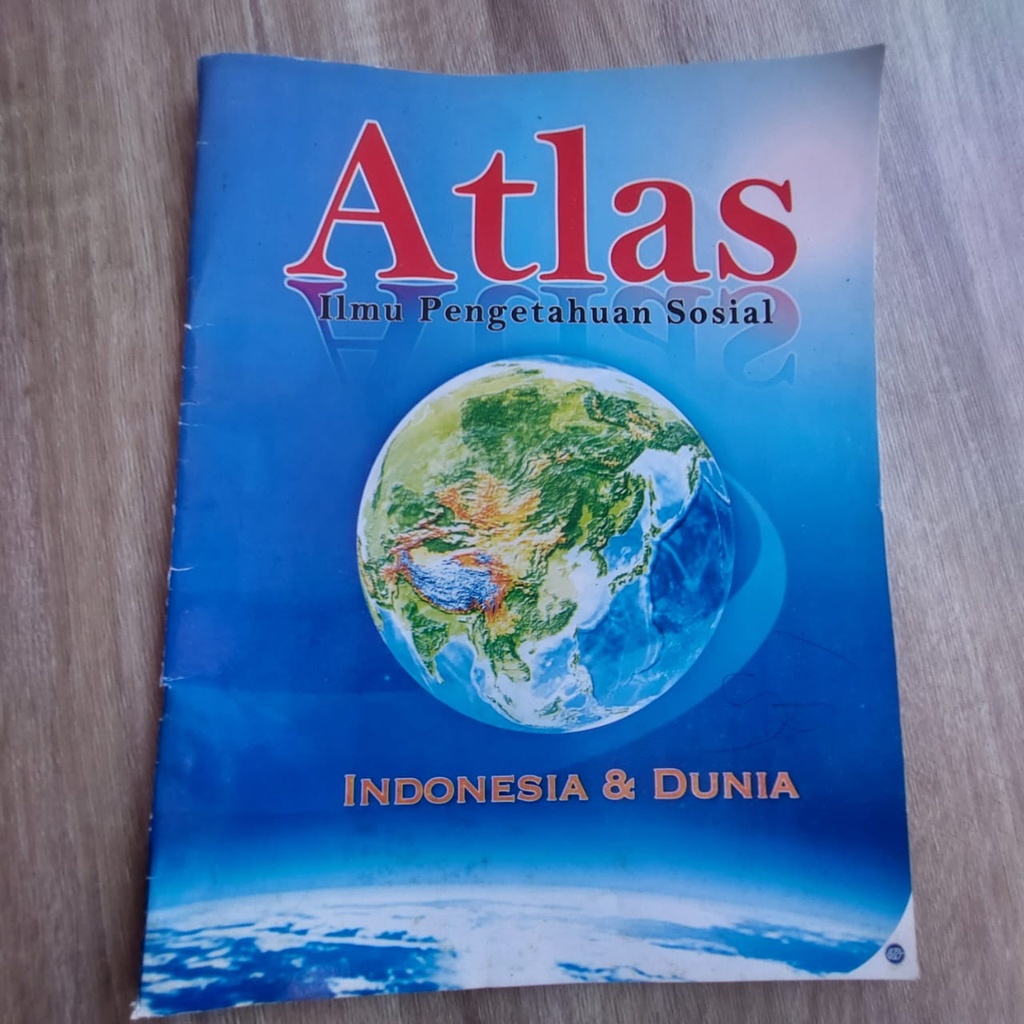 

ATLAS ILMU PENGETAHUAN SOSIAL INDONESIA DAN DUNIA