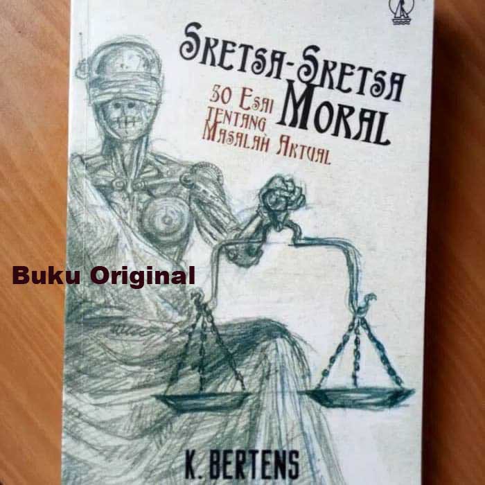Buku Original - SKETSA-SKETSA MORAL, 50 Esai Tentang Masalah Aktual