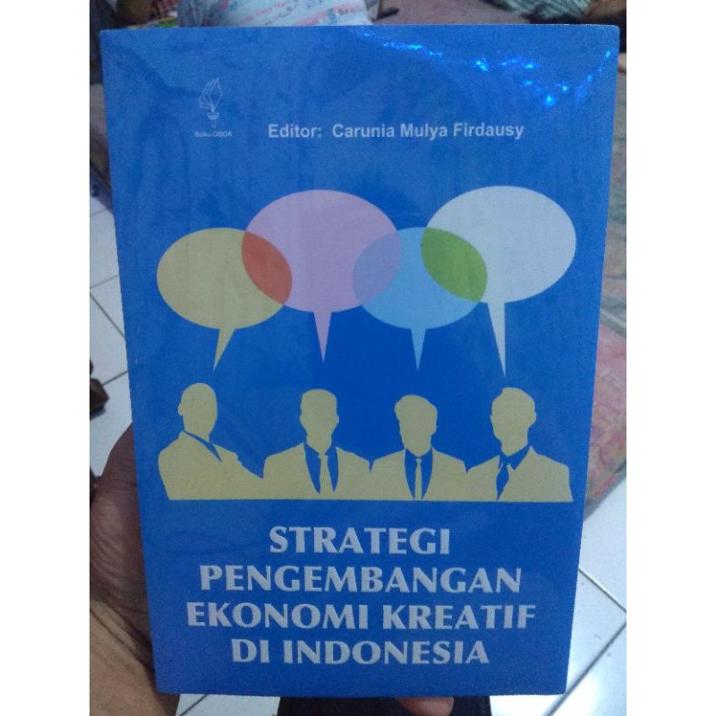 Jual Strategi Pengembangan Ekonomi Kreatif Di Indonesia Carunia Mulya ...