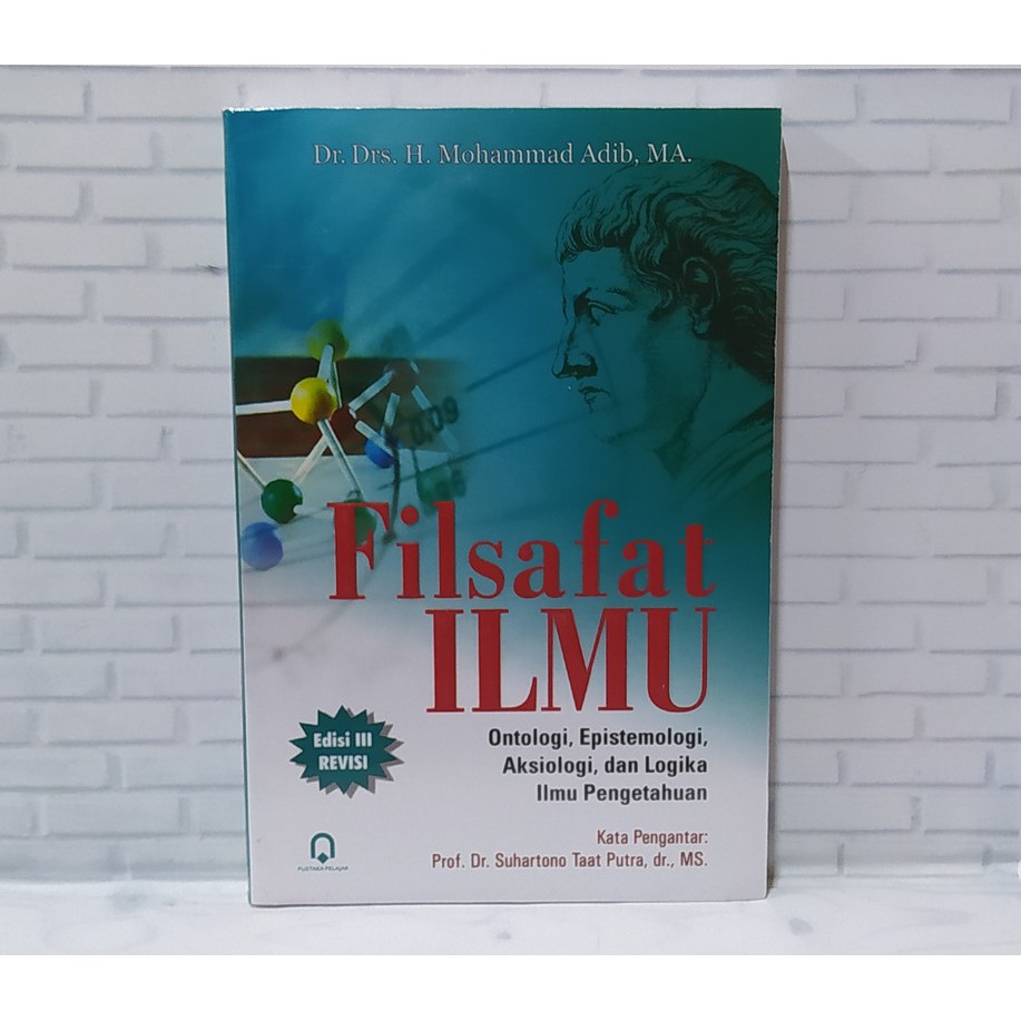 Buku filsafat Ilmu, antologi, Epistimologi dan Logika