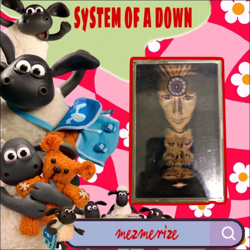 kaset pita system of a down mezmerize