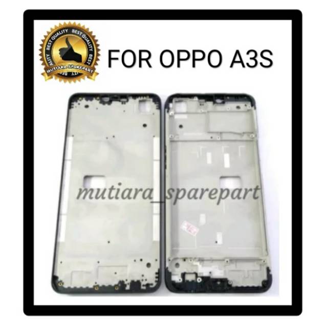 FRAME LCD TULANG TENGAH TATAKAN LCD  OPPO A3S