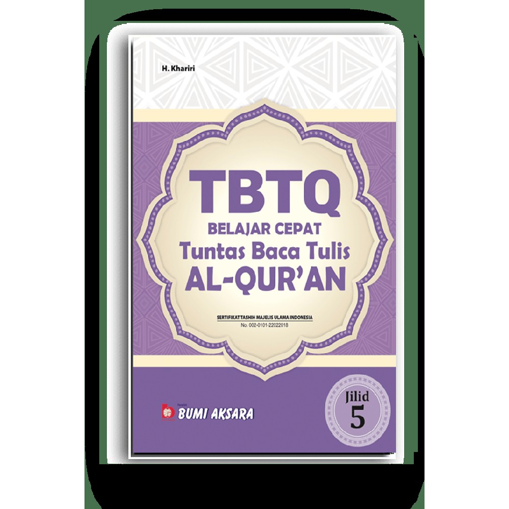 

Buku Sekolah Belajar Cepat Tuntas Baca Tulis Al-Qur'an (TBTQ) Jilid Lima