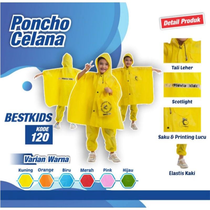 Jas Hujan Anak Poncho Celana Best Kids 120 PLEVIA Umur 4-6Thn - Mantel Mantol Anak Lucu Ponco Celana