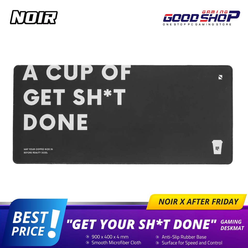 Noir x After Friday Deskmat - Black &quot;Get Your Sh*t Done&quot; - Mousepad