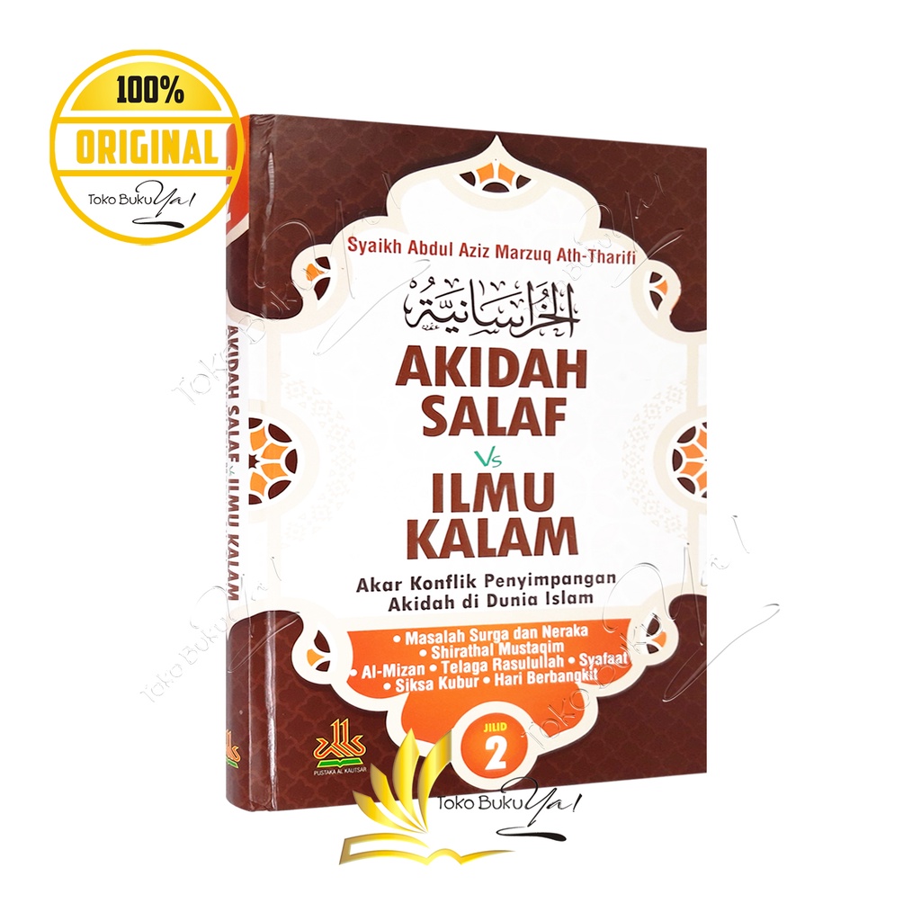 Akidah Salaf Vs Ilmu Kalam Jilid 2 - Pustaka Al Kautsar