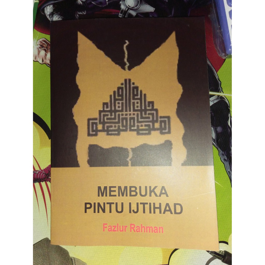 MEMBUKA PINTU IJTIHAD KARYA FAZLUR RAHMAN