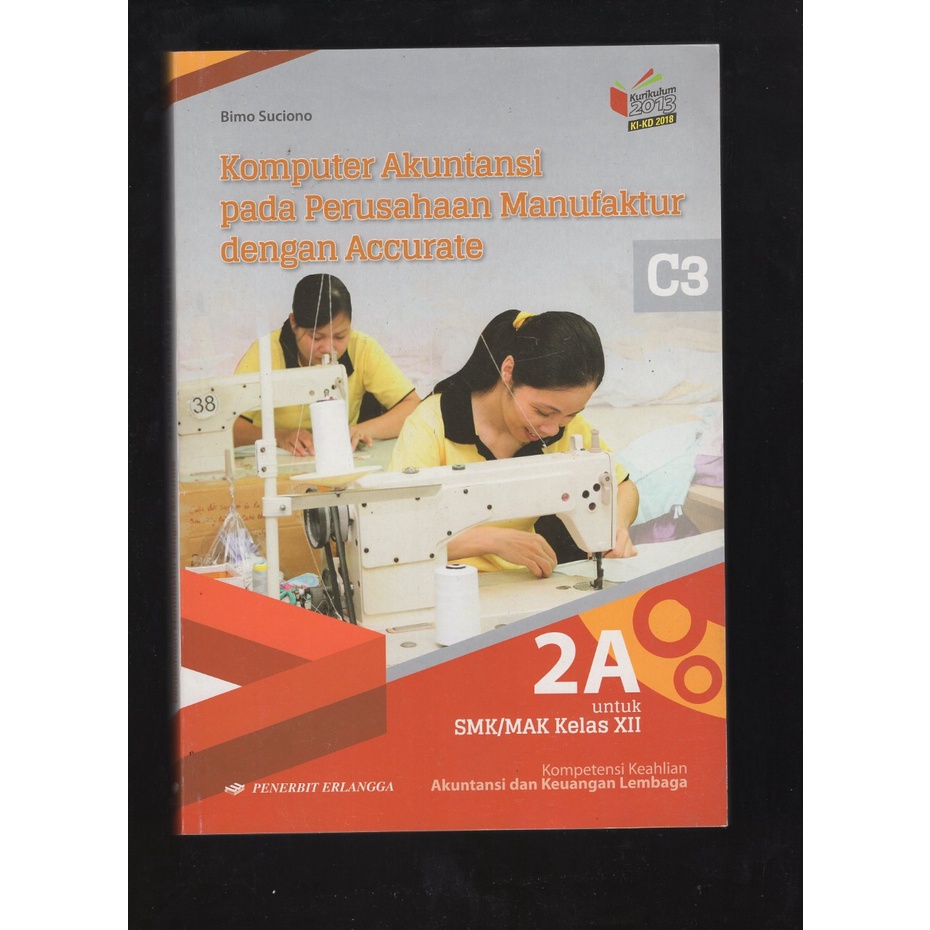 

BUKU KOMPUTER AKUNTANSI PERUSAHAAN MANUFAKTUR DENGAN ACCURATE 2A