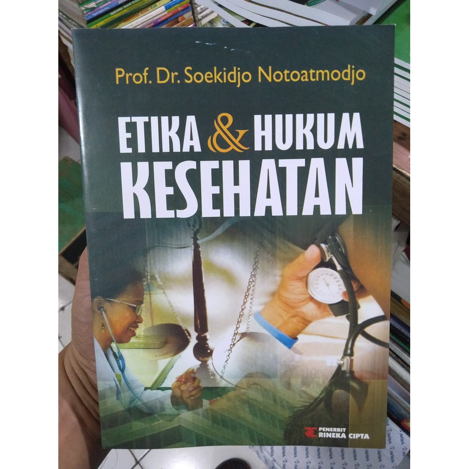 Jual Buku Etika Dan Hukum Kesehatan - Soekidjo Notoatmodjo | Shopee ...