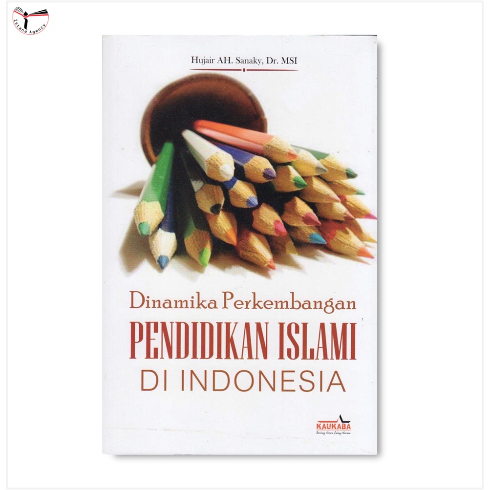 Jual Dinamika Perkembangan Pendidikan Islam Di Indonesia | Shopee Indonesia