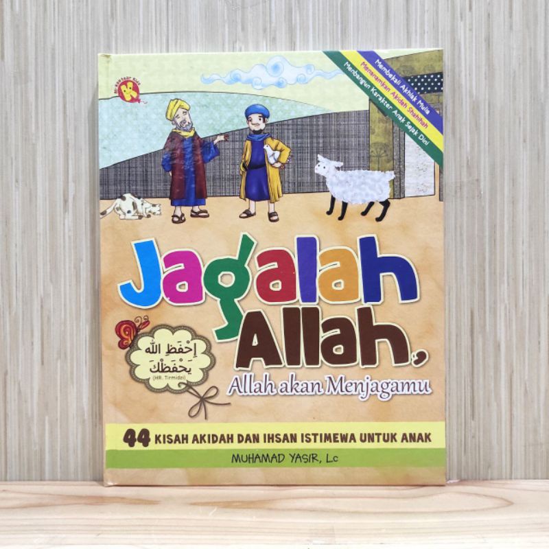 Jagalah Allah, Allah Akan Menjagamu