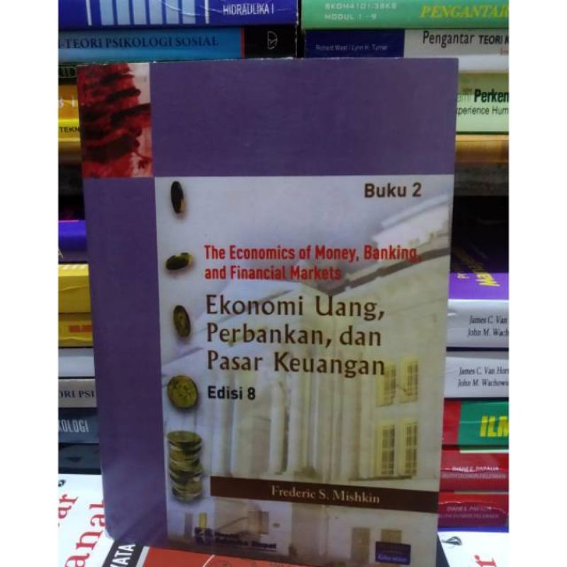 

ekonomi uang perbankan dan pasar keuangan edisi 8 buku 2 frederick s mishkin