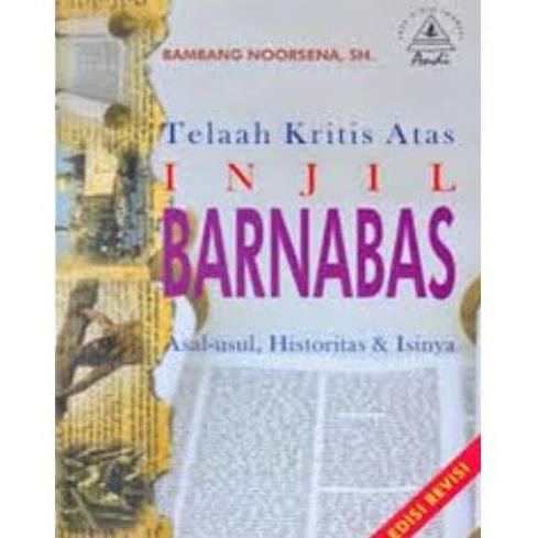 READY-STORE TELAAH KRITIS TERHADAP INJIL BARNABAS (BAMBANG NOORSENA)