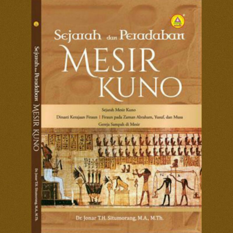 

Buku Rohani | Sejarah dan Peradaban Mesir Kuno - Jonar T.H. Situmorang