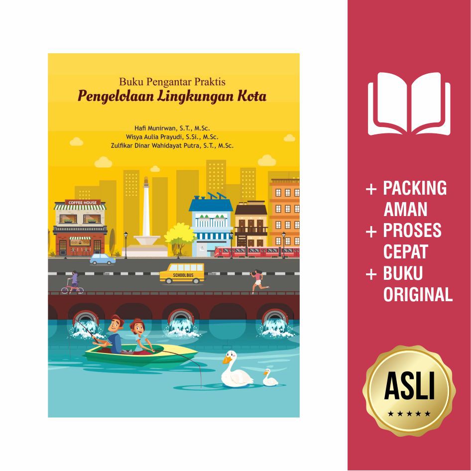 

Buku Pengantar Praktis Pengelolaan Lingkungan Kota
