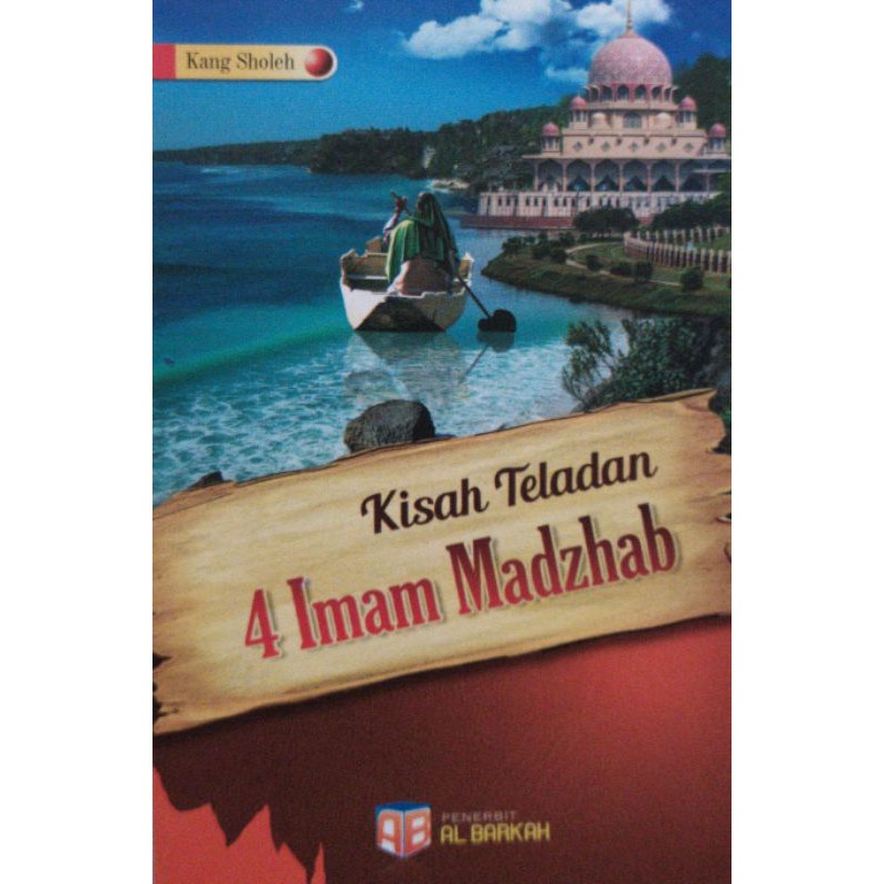 Kisah Teladan 4 Imam Madzhab