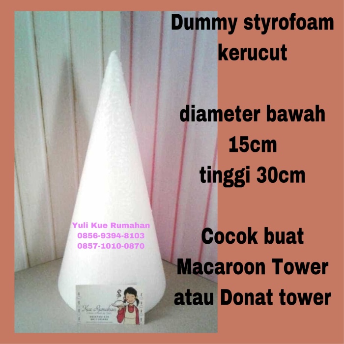 

KUE-PENGHIAS-ALAT- DUMMY STYROFOAM KERUCUT DIAMETER BAWAH 15CM TINGGI 30CM -ALAT-PENGHIAS-KUE.