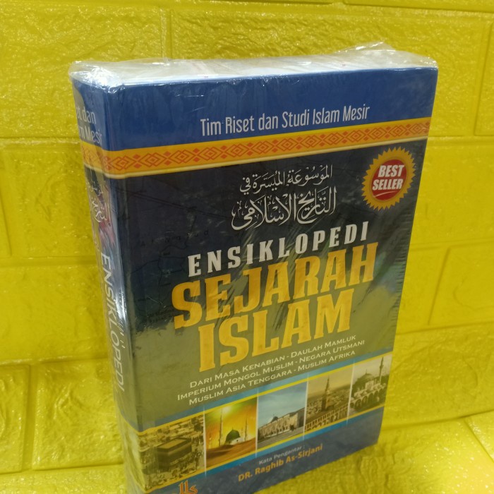 ENSIKLOPEDI SEJARAH ISLAM ( Dr Raghib As - sirjani )