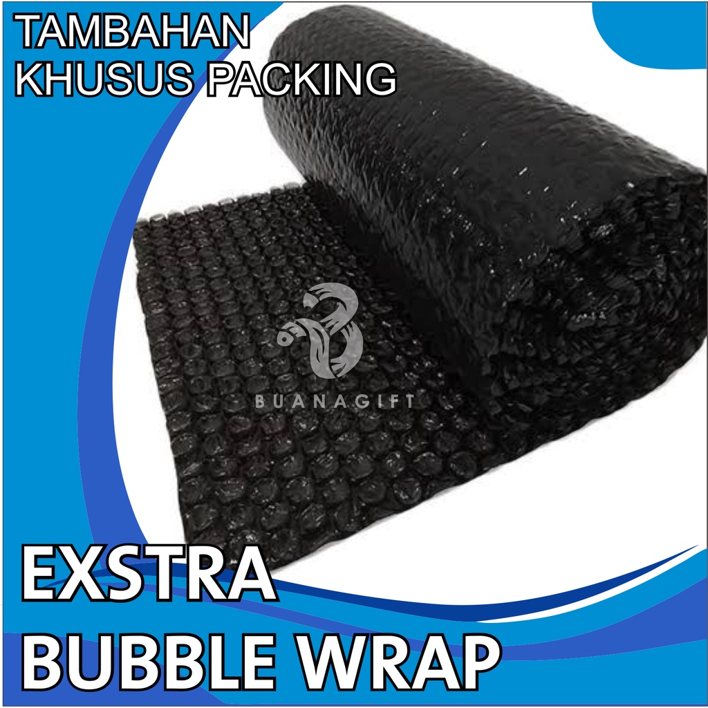 

EXSTRA PACKING BUBBLE WRAP LAPISAN TAMBAHAN