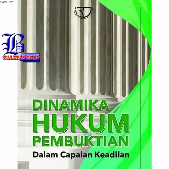 

Buku DINAMIKA HUKUM PEMBUKTIAN dalam Capaian Keadilan RAJAWALI PERSADA