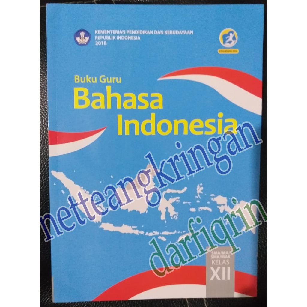 Buku Guru Bahasa Indonesia SMA MA SMK MAK kelas XII 12 dua belas Revisi 2018 K13 Shopee Indonesia