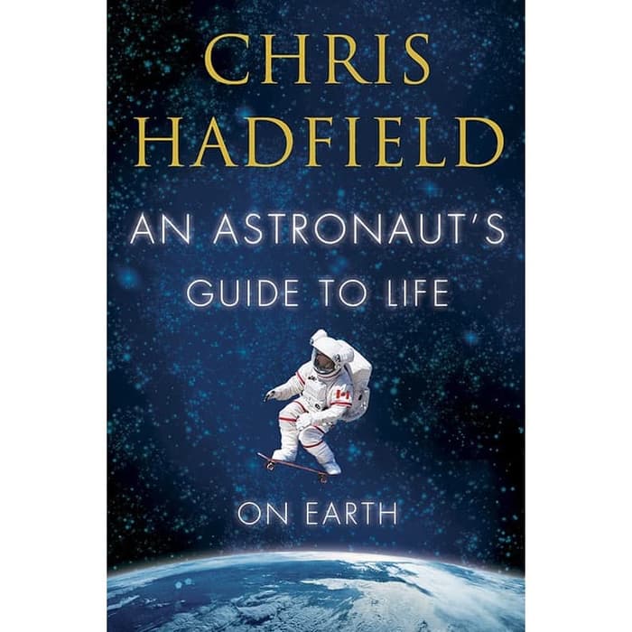 Buku - An Astronaut's Guide to Life on Earth (Softcover)