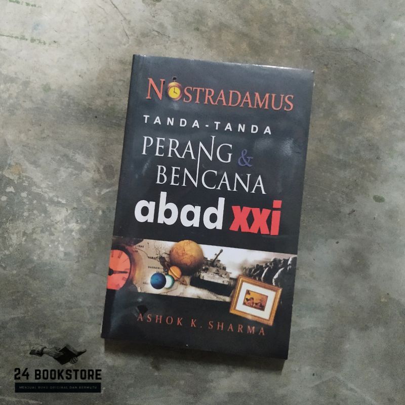 Nostradamus : Tanda-Tanda Perang Bencana Abad XXi - Ashok K Sharma (Cakrawala)