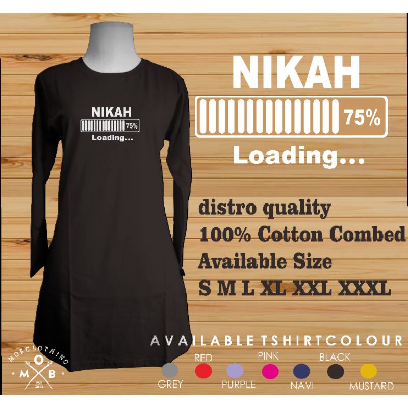 PRE ORDER Nikah Loading Sablon Tunik Muslimah Combed 30s Premium