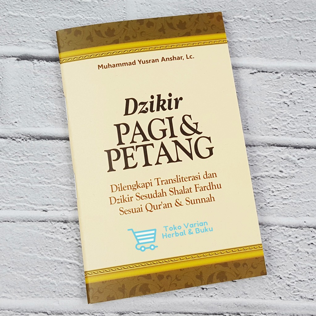 Buku Saku Dzikir Pagi Petang Berdasarkan Sunnah Transliterasi Latin Attibyan Asli Shopee Indonesia