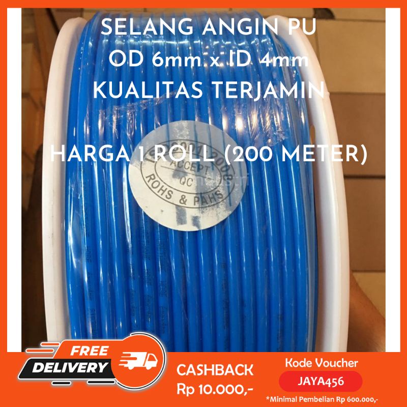 SELANG PU 6MM X 4MM SELANG ANGIN PU SELANG KOMPRESSOR 6MM PIPA ANGIN PU TUBE