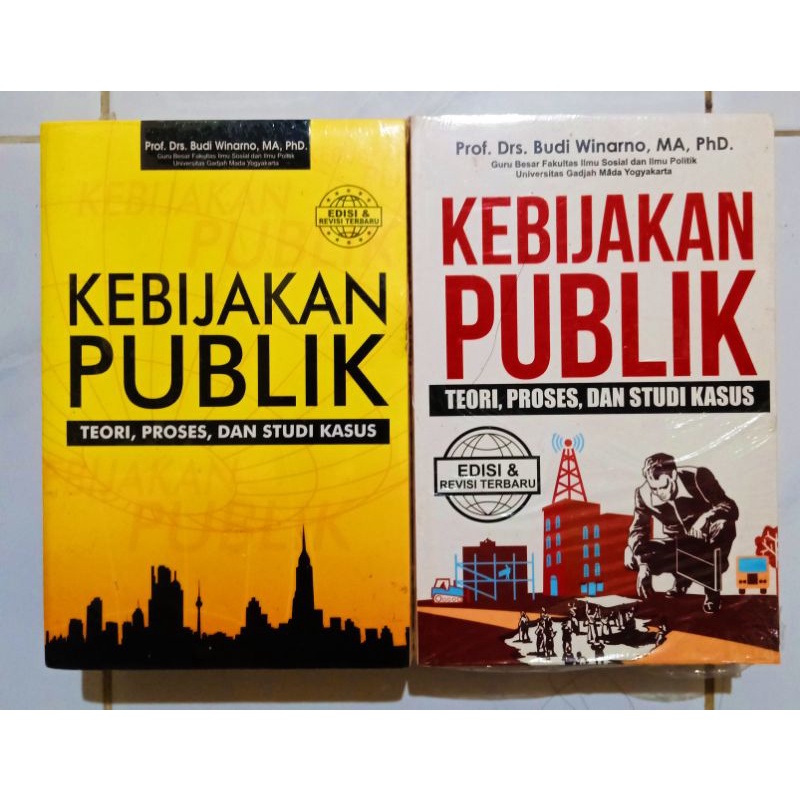 Jual Buku Perguruan Tinggi ( Kuliah ) KEBIJAKAN PUBLIK _ BUDI WINARNO ...