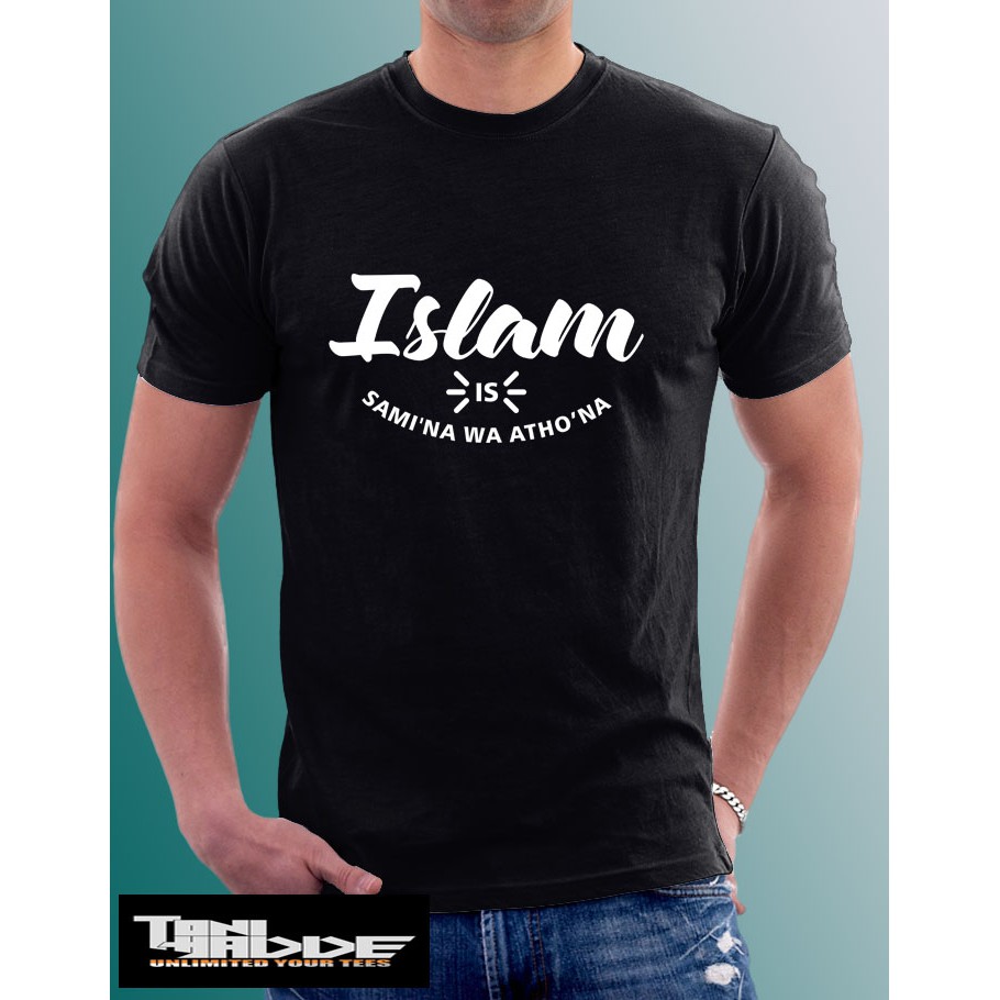 Kaos Distro Islami Islam Is Sami'na Wa Atho na Keren
