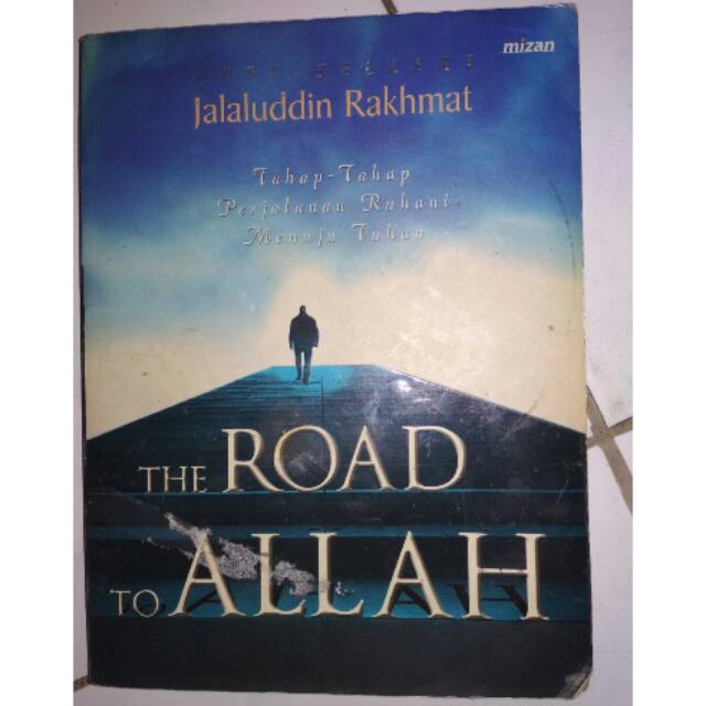 THE ROAD TO ALLAH. JALALUDDIN RAHMAT.