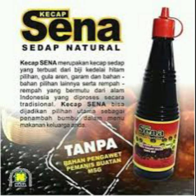 

KECAP SENA SEDAP NATURAL_MANIS_KENTAL_TANPA MSG