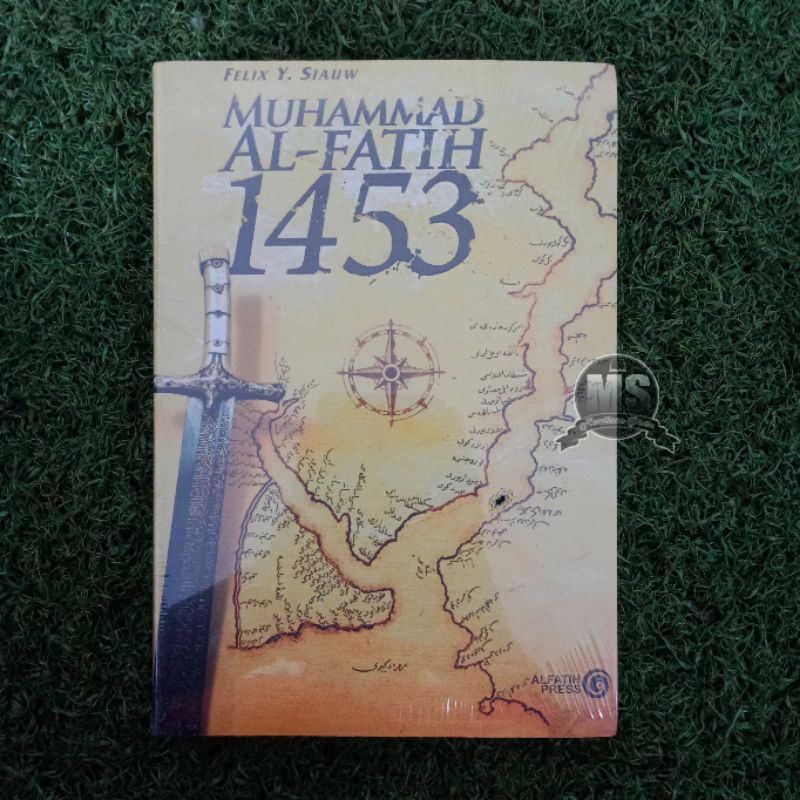 Novel Muhammad Al-Fatih 1453 - Felix Siauw