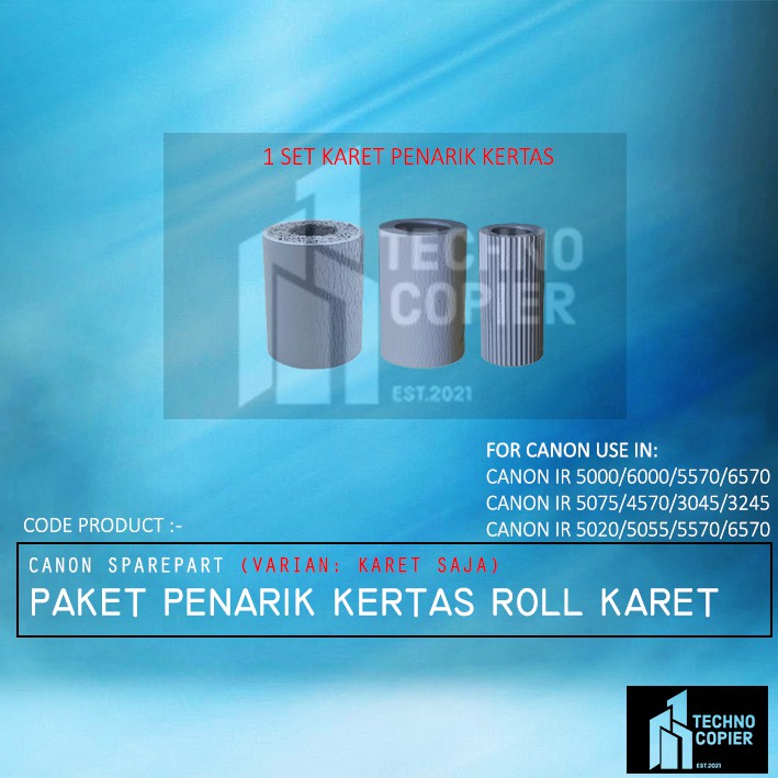 1 SET KARET PAPER FEED SEPARATION BY PASS PICK UP ROLLER CANON IR 4570/3045/3245/2870 KARET