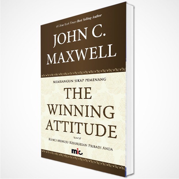 Buku Pengembangan Diri - The Winning Attitude - John C. Maxwell (Bahasa Indonesia)