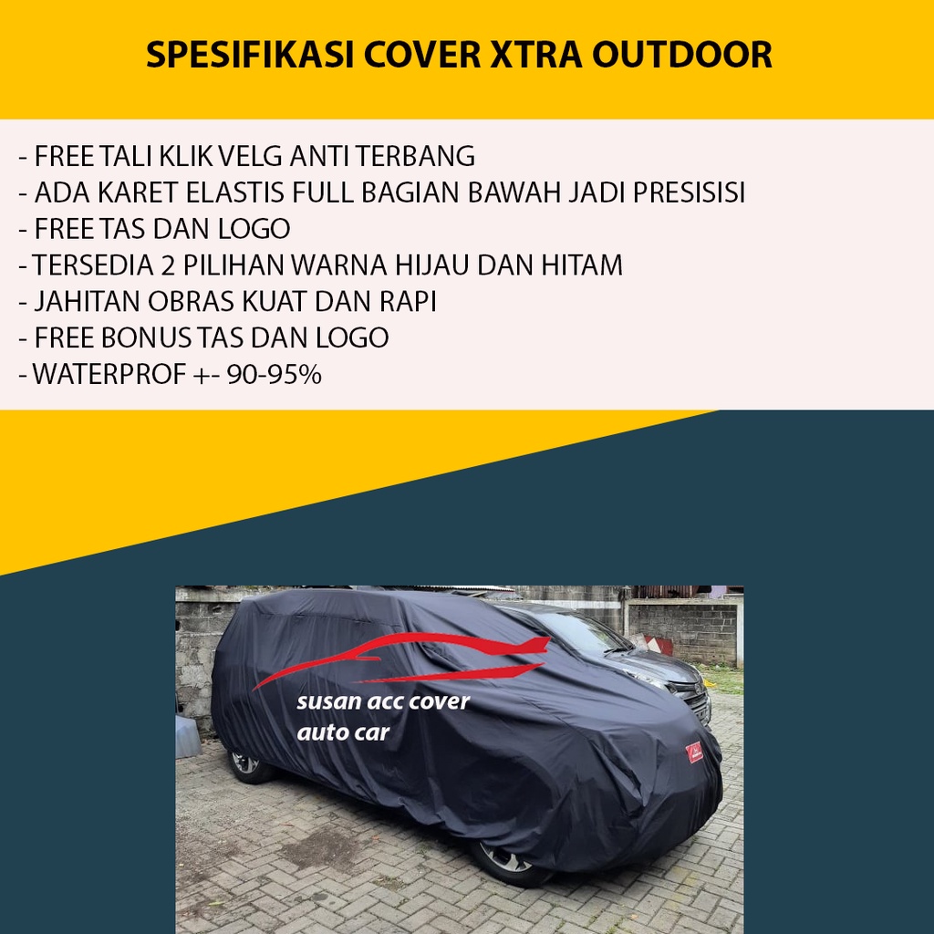 XTRA OUTDOOR Body Cover Mobil avanza Sarung Mobil avanza/avanza lama/avanza veloz/new avanza/xenia/xenia lama/new xenia/mobilio/honda mobilio/mobilio rs/hrv/sienta/freed