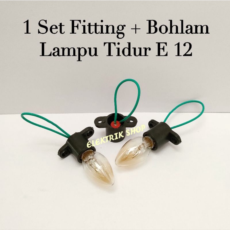 1 SET FITTING + BOHLAM LAMPU CABE E12 / FITTING SET LAMPU TIDUR