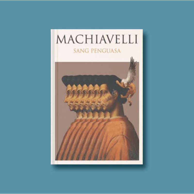 Machiavelli Sang Penguasa