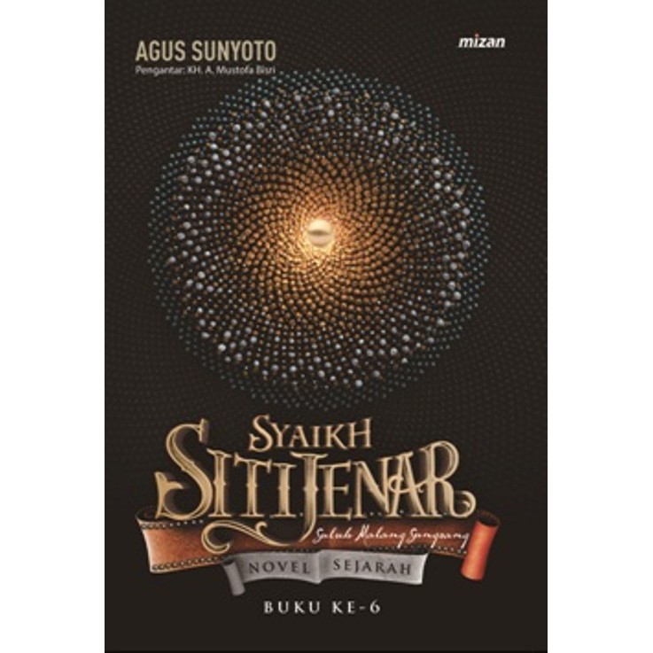 ORIGINAL Syaikh Siti Jenar 6 Suluk Malang Sungsang - Agus Sunyoto