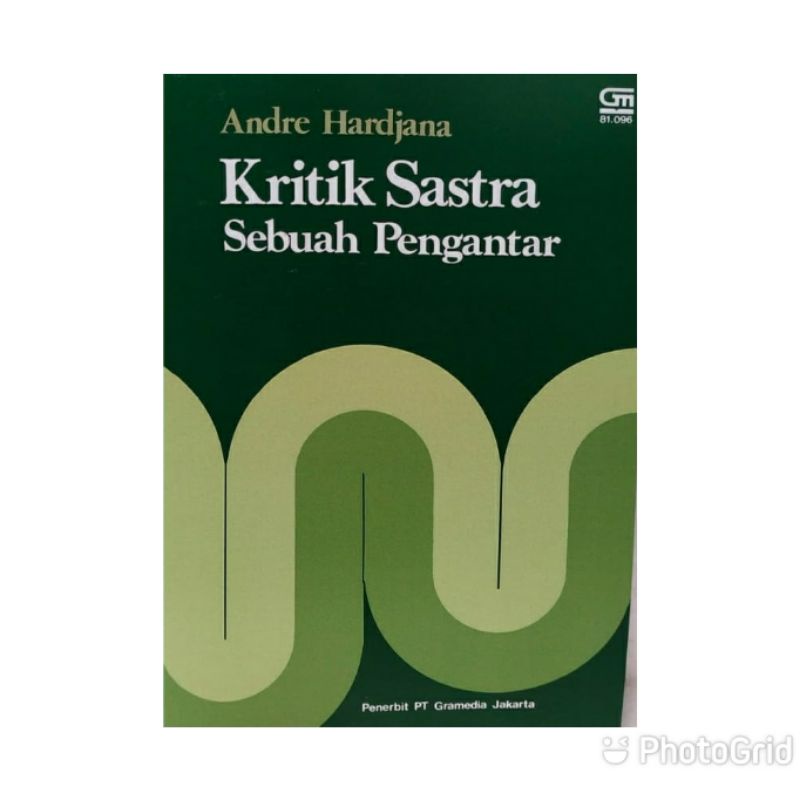 KRITIK DAN SASTRA SEBUAH PENGANTAR OLEH ANDRE