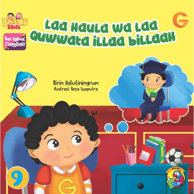 

Gema Insani Jogja : Buku Anak - SERI KALIMAT THAYYIBAH - Laa Haula wa laa Quwwata Illaa Billaah