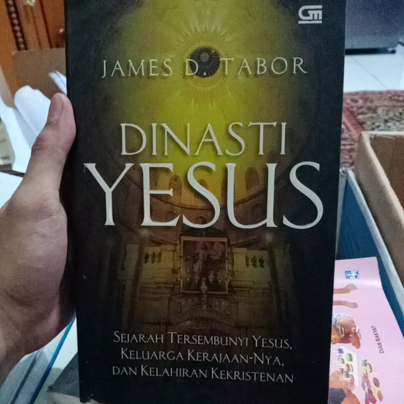 Dinasti Yesus Sejarah Tersembunyi Yesus, Keluarga Kerajaannya dan Kelahiran Kekristenan - James D Ta