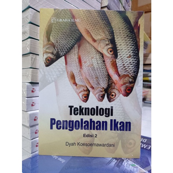 Buku Teknologi Pengolahan Ikan (Edisi 2)
