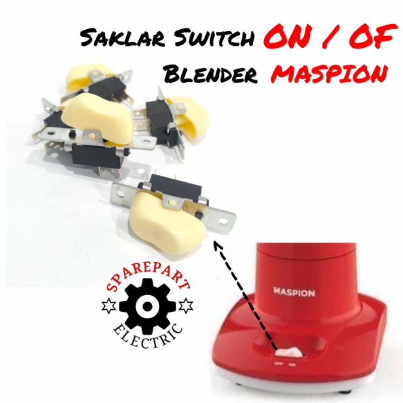 SWITCH TOMBOL ON OF - SAKLAR BLENDER MASPION MT 1206 1213 1262 1215 1263 1220